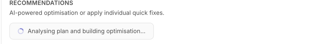 Optimising plan spinner shown while the AI analyses your project